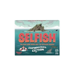 SELFISH- SHIPWRECKED EDITION