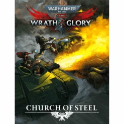 WRATH AND GLORY CHURCH OF STEEL