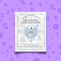 THE GAME MASTER'S BOOK OF LEGENDARY LOCATIONS