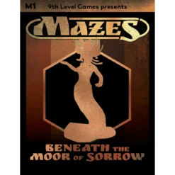MAZES MODULE 1: BENEATH THE MOOR OF SORROW