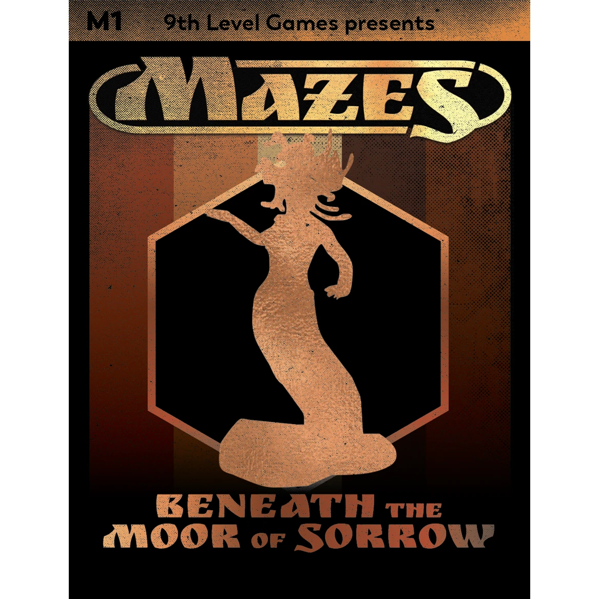 MAZES MODULE 1: BENEATH THE MOOR OF SORROW 1 MAZES MODULE 1: BENEATH THE MOOR OF SORROW