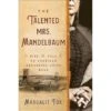 THE TALENTED MRS. MANDELBAUM: THE RISE AND FALL OF AN AMERICAN ORGANIZED CRIME BOSS BY MARGALIT FOX -Games And Stuff Online 41M4RL SvNL. SY445 SX342