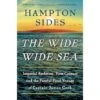 THE WIDE WIDE SEA BY HAMPTON SIDES 3 THE WIDE WIDE SEA BY HAMPTON SIDES -Games And Stuff Online 515 CKYOjuL. SY445 SX342
