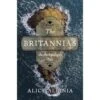 THE BRITANNIAS: AN ARCHIPELAGO'S TALE BY ALICE ALBINIA