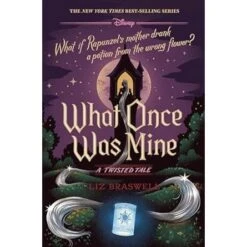 WHAT ONCE WAS MINE (A TWISTED TALE) BY LIZ BRASWELL