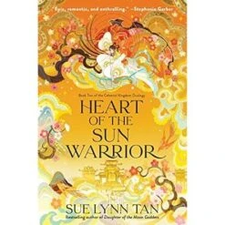 HEART OF THE SUN WARRIOR BY SUE LYNN TAN