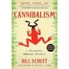 CANNIBALISM: A PERFECTLY NATURAL HISTORY BY BILL SCHUTT -Games And Stuff Online 51omets4DzL. SY445 SX342