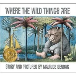 WHERE THE WILD THINGS ARE BY MAURICE SENDAK