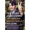 THE ROAD TO JONESTOWN: JIM JONES AND THE PEOPLES TEMPLE BY JEFF GUINN -Games And Stuff Online 717LErQTBiL. SL1500