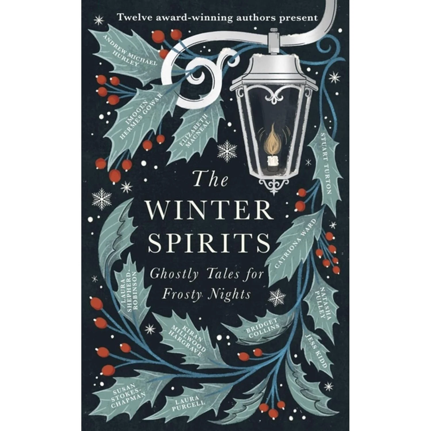 THE WINTER SPIRITS: GHOSTLY TALES FOR FROSTY NIGHTS 1 THE WINTER SPIRITS: GHOSTLY TALES FOR FROSTY NIGHTS