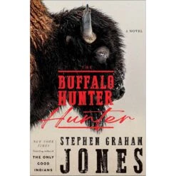 THE BUFFALO HUNTERBY STEPHEN GRAHAM JONES