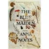 THE BLUE MAIDEN BY ANNA NOYES -Games And Stuff Online 815P2MCE0rL. SL1500