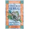 THE CHEROKEE HERBAL: NATIVE PLANT MEDICINE FROM THE FOUR DIRECTIONS BY J.T. GARRETT 5 THE CHEROKEE HERBAL: NATIVE PLANT MEDICINE FROM THE FOUR DIRECTIONS BY J.T. GARRETT -Games And Stuff Online 81ZSXunONIL. SY466