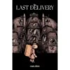 THE LAST DELIVERY BY EVAN DAHM
