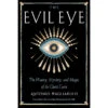 THE EVIL EYE: THE HISTORY, MYSTERY, AND MAGIC OF THE QUIET CURSE BY ANTONIO PAGLIARULO -Games And Stuff Online 81f7cf97f42d4f92fd5fa0d6144c8d959076b596d49b58ae245e7373f1d671f9