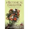 A BOTANICAL DAUGHTER BY NOAH MEDLOCK -Games And Stuff Online 81ggEvPK3rL. SY466