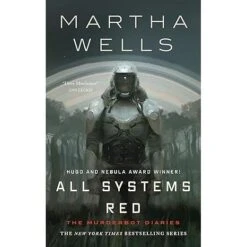 ALL SYSTEMS RED BY MARTHA WELLS