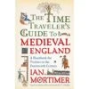 THE TIME TRAVELER'S GUIDE TO MEDIEVAL ENGLAND BY IAN MORTIMER -Games And Stuff Online 81vDAzfSlvL. SL1500