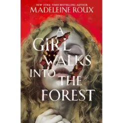 A GIRL WALKS INTO THE FOREST BY MADELEINE ROUX