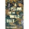 A PSALM FOR THE WILD BUILT BY BECKY CHAMBERS 2 A PSALM FOR THE WILD BUILT BY BECKY CHAMBERS -Games And Stuff Online 91IHbrVsM4L. SY466