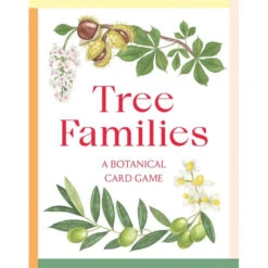 TREE FAMILIES: A BOTANICAL CARD GAME