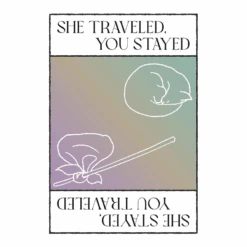 SHE TRAVELED, YOU STAYED RPG