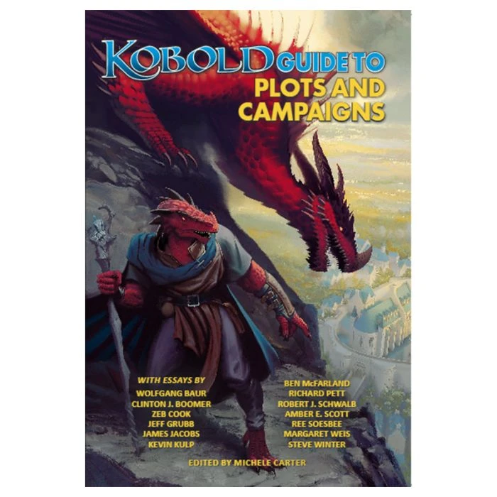 KOBOLD GUIDE TO PLOTS & CAMPAIGNS 1 KOBOLD GUIDE TO PLOTS & CAMPAIGNS