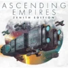 ASCENDING EMPIRES: ZENITH EDITION