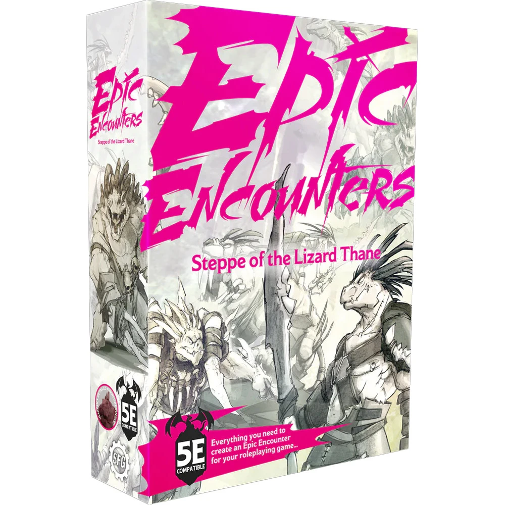 EPIC ENCOUNTERS: STEPPE OF THE LIZARD THANE 1 EPIC ENCOUNTERS: STEPPE OF THE LIZARD THANE